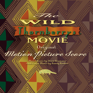 The Wild Thornberrys Movie Original Motion Picture Score