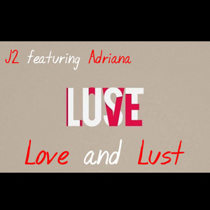Love and Lust (Explicit)