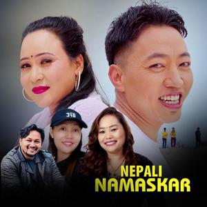 Nepali Namaskar (feat. Bibek Limbu Yakso, Manju Lawati & Tarabir Pandey)