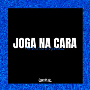 Joga na Cara (Explicit)