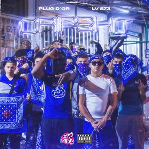 Cripshit (feat. L.V.873) (Explicit)
