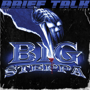 Big Steppa (Explicit)