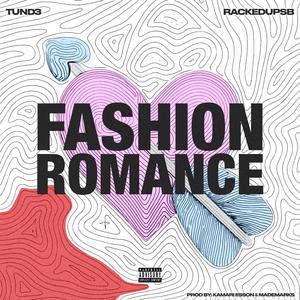 Fashion Romance (feat. Rackedupsb) (Explicit)