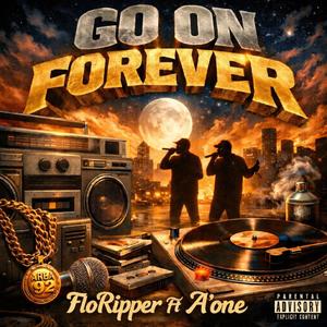Go On Forever (feat. A’one) (Explicit)