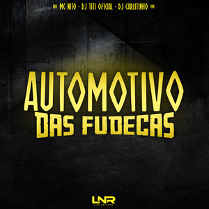 Automotivo Das Fudecas (Explicit)