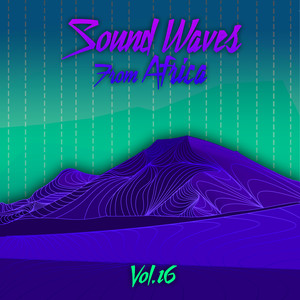 Sound Waves From Africa Vol, 16