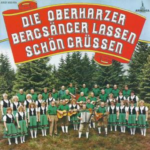 Die Oberharzer Bergsänger lassen grüßen