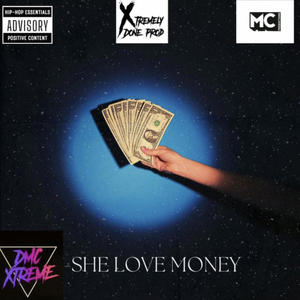 She love money