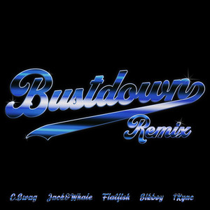 Bust Down REMIX (Feat. Sikboy,1Kyne,광어,잭앤웨일)