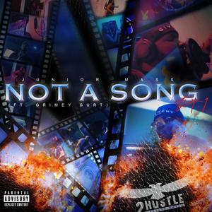 Not A Song Pt. 1 (feat. Grimey Gurt) [Explicit]