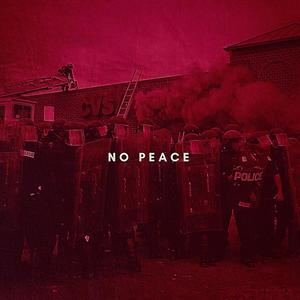 No Peace (Explicit)