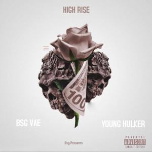 High Rise (feat. Young Hulker) (Explicit)