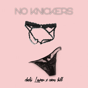 No Knickers (Explicit)