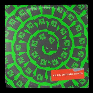 Z.K.C.K. - Kixnare Remix (Explicit)