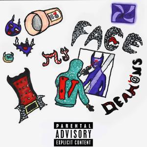 Face My Demons (Explicit)