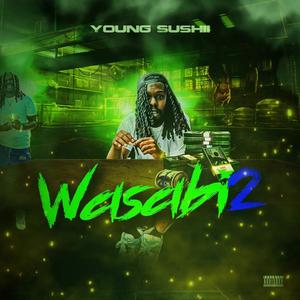 Wasabi 2 (Explicit)