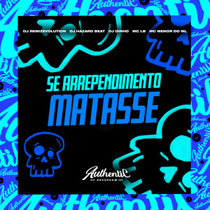 Se Arrependimento Matasse (Explicit)