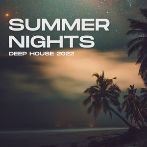 Summer Nights Deep House 2022