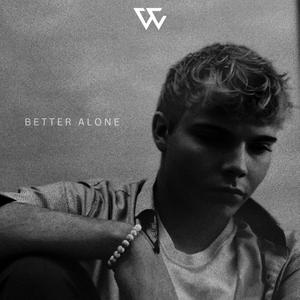 Better Alone