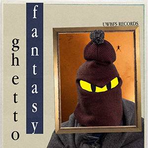 Ghetto Fantasy