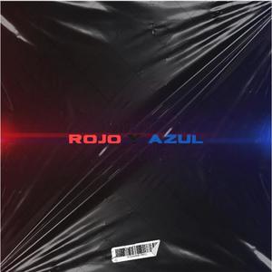 Rojo y azul (Explicit)