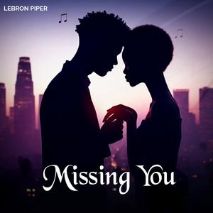 mssing you (feat. sway johnson)