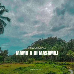 Mama A Di Masamili