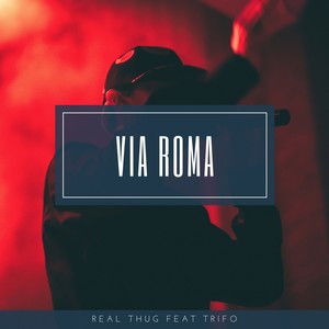 Via Roma (Explicit)