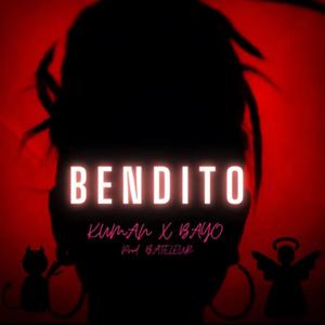BENDITO (Explicit)