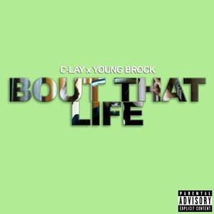 Bout That Life (Explicit)