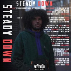 Steady Down (Explicit)