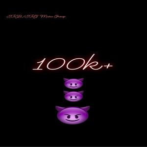 100k+ (Explicit)