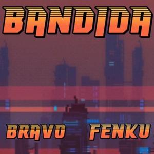 Bandida (feat. Fenku) (Explicit)
