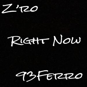 Right Now (feat. 93Ferro) [Explicit]