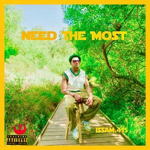 Need The Most (Explicit)