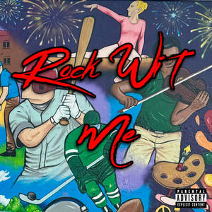 Rock Wit Me (Explicit)