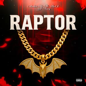 Raptor (feat. Lil Jevito) (Explicit)