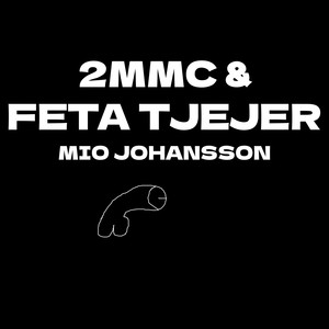2MMC & FETA TJEJER (Extended Version)