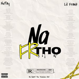 Na Fr Tho (Explicit)