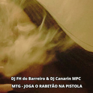 Mtg - Joga o Rabetão na Pistola (Explicit)