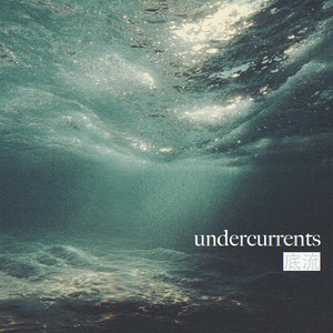undercurrents