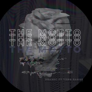 The Motto(feat. Yxng Range) (Explicit)