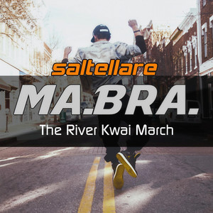 The River Kwai March (Saltellare)
