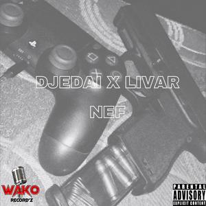 Nef (feat. Livar) [Explicit]