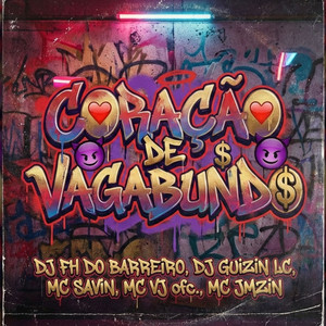 CORAÇÃO DE VAGABUNDO (Explicit)