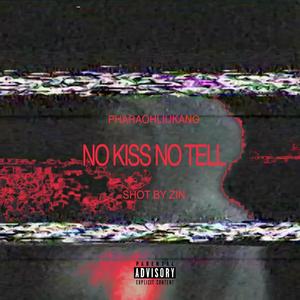 No kiss No tell (Explicit)