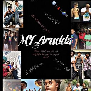 My Brudda (Explicit)