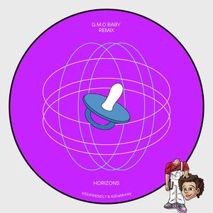 G.M.O BABY (feat. KiddFriendly) (Remix)