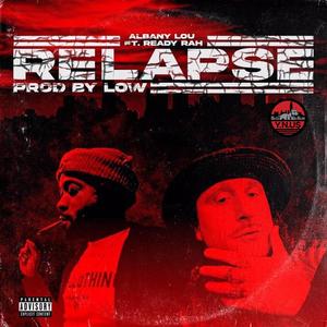 Relapse (feat. Ready Rah) [Explicit]