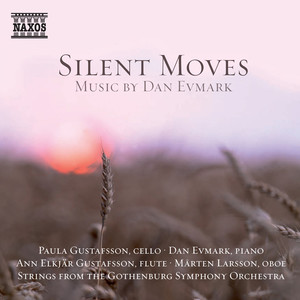 Evmark, D.: Silent Moves (A.E. Gustafsson, Larsson, P. Gustafsson, Evmark, Gothenburg Symphony Members)